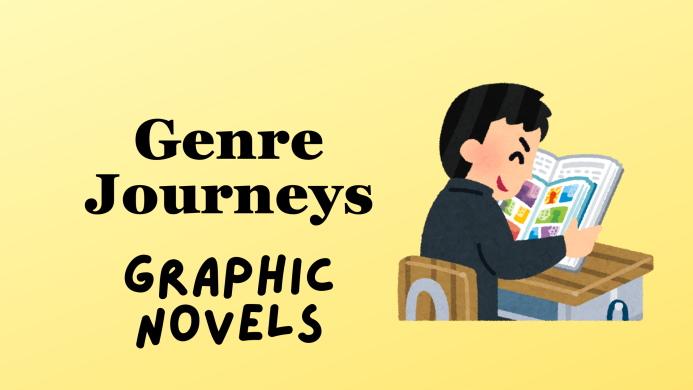 Genre Journeys: Graphic Novels