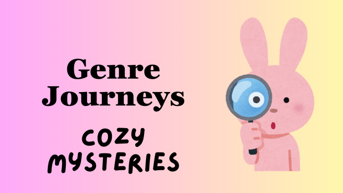 Genre Journeys: Cozy Mysteries