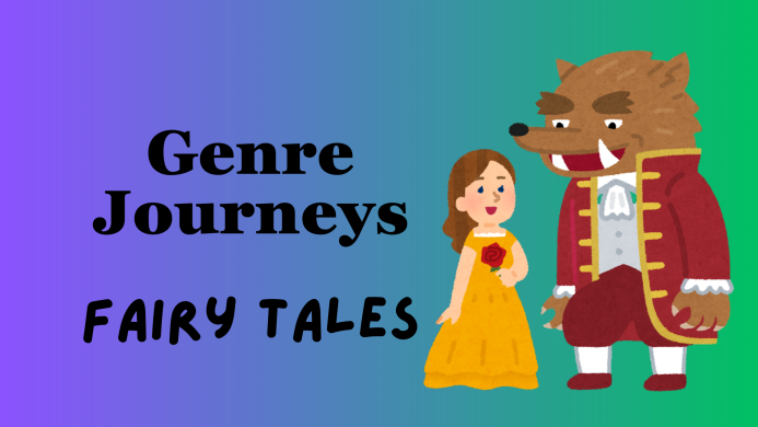 Genre Journeys: Fairy Tales