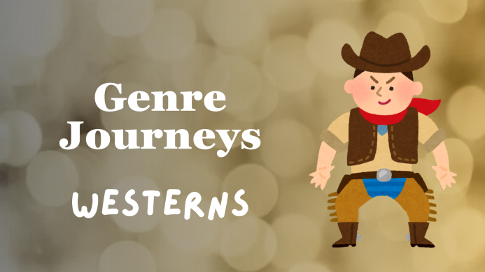Genre Journeys: Westerns